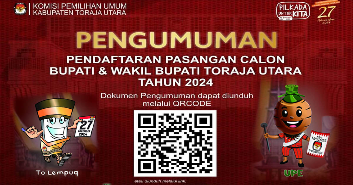 27-29 Agustus Pendaftaran Pasangan Calon Bupati dan Wakil Bupati Toraja Utara